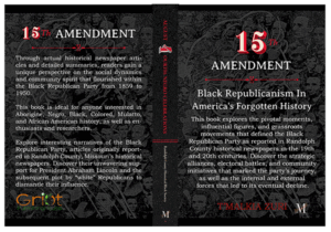 Wrap-around cover of 15th Amendment: Black Republicanism in America's Forgotten History by T’Malkia Zuri, featuring vintage illustrations and bold red and white text on a black background.