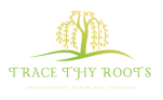 A stylized genealogy logo featuring a green and gold weeping tree with cascading leaves rooted on a hill. Below the tree, the words “Trace Thy Roots” appear in elegant green lettering, followed by the tagline “Professional Genealogy Services” in gold.